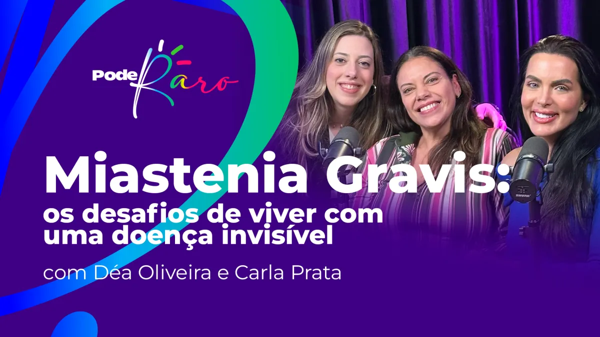 Miastenia Gravis: os desafios invisíveis de uma doença rara